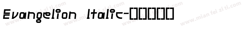 Evangelion ltalic字体转换